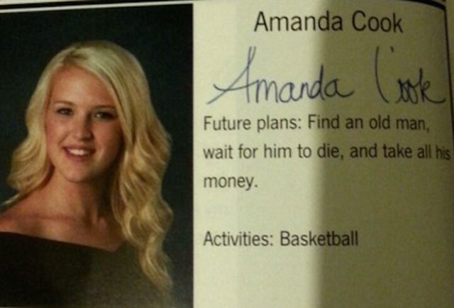 A girl named Amanda has said that she plans to, â€˜Find an old man, wait for him to die, and take all of his moneyâ€™